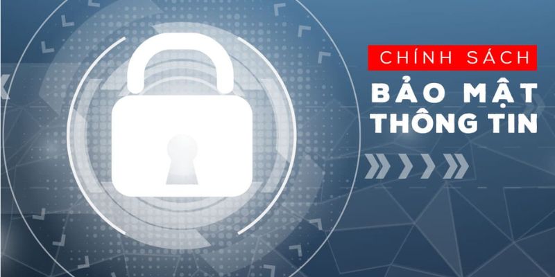 Sơ bộ về chính sách bảo mật