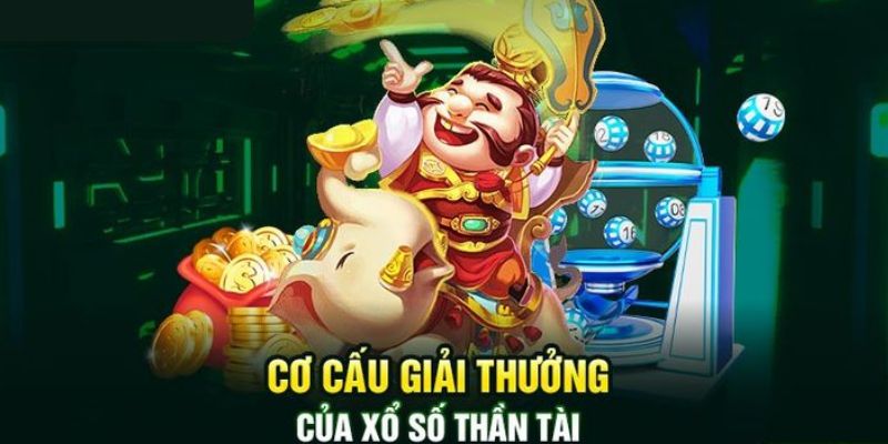 Cơ cấu thưởng và thời gian diễn ra của xổ số thần tài